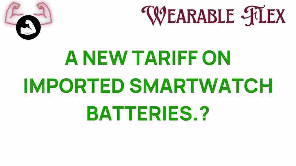 smartwatch-tariff-impact