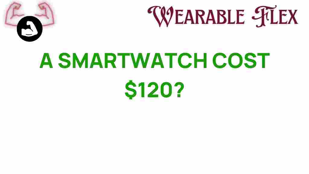 smartwatch-cost-120