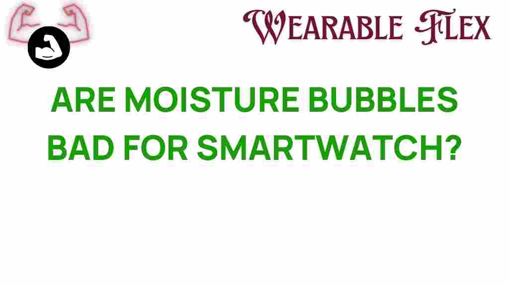 moisture-bubbles-smartwatch