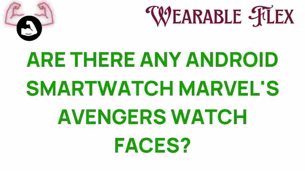android-smartwatch-avengers-watch-faces