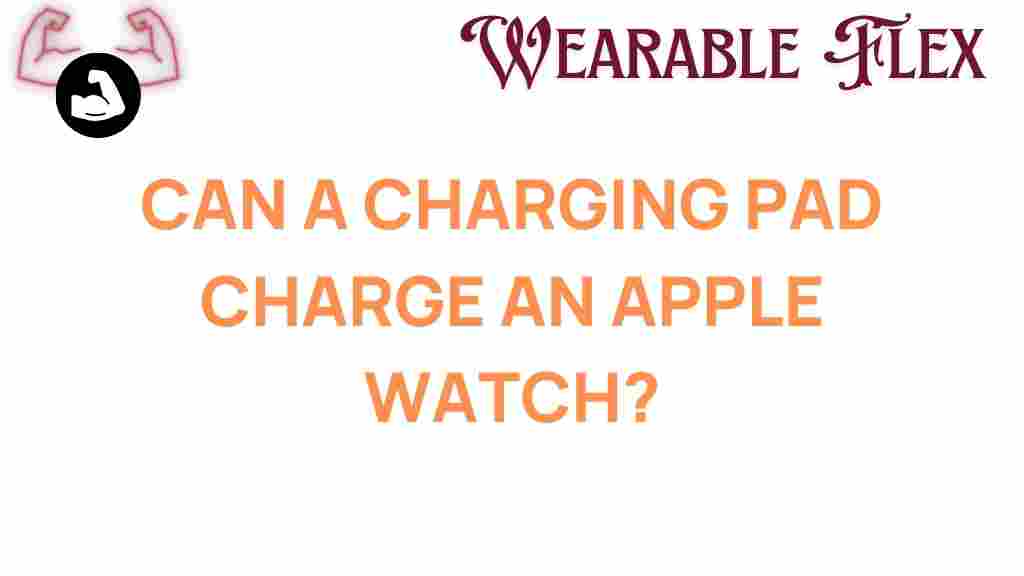 can-a-charging-pad-charge-an-apple-watch