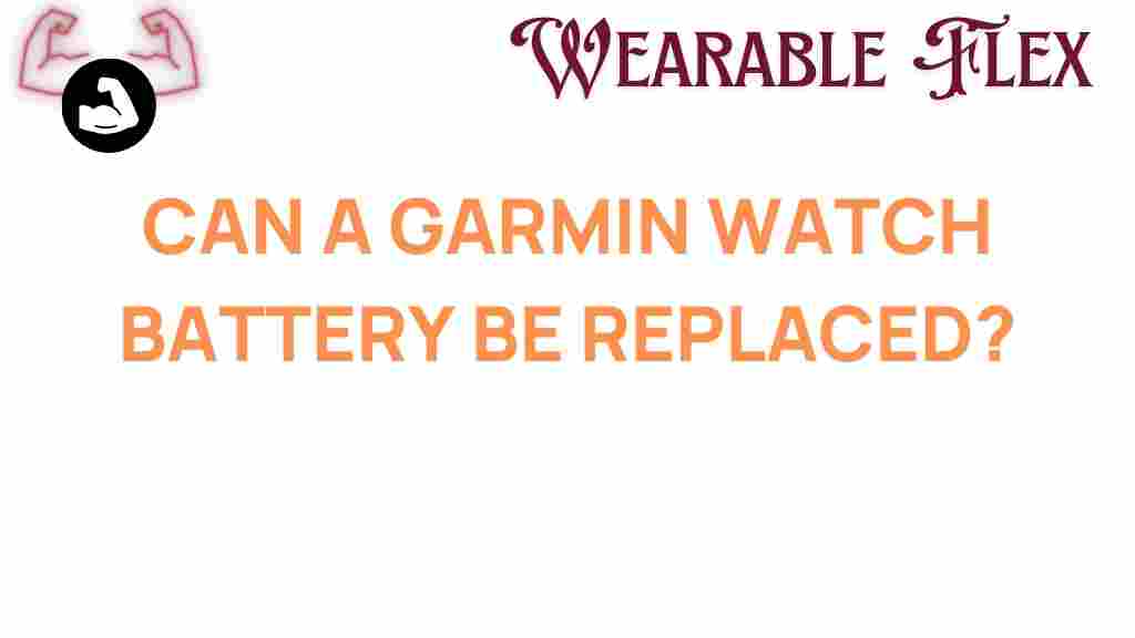 can-a-garmin-watch-battery-be-replaced