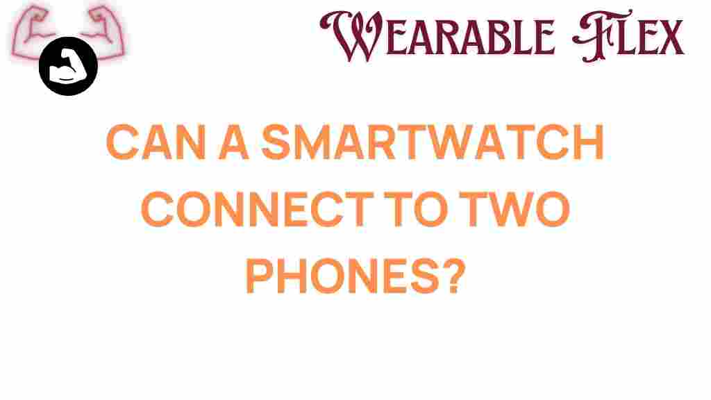 smartwatch-connect-two-phones