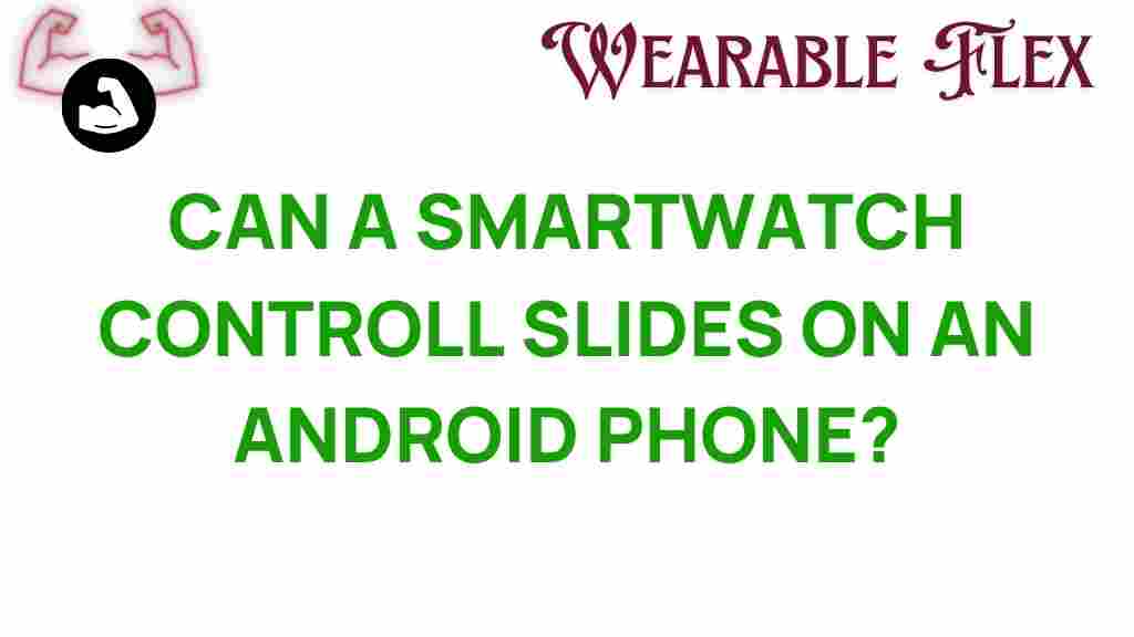 smartwatch-control-slides-android