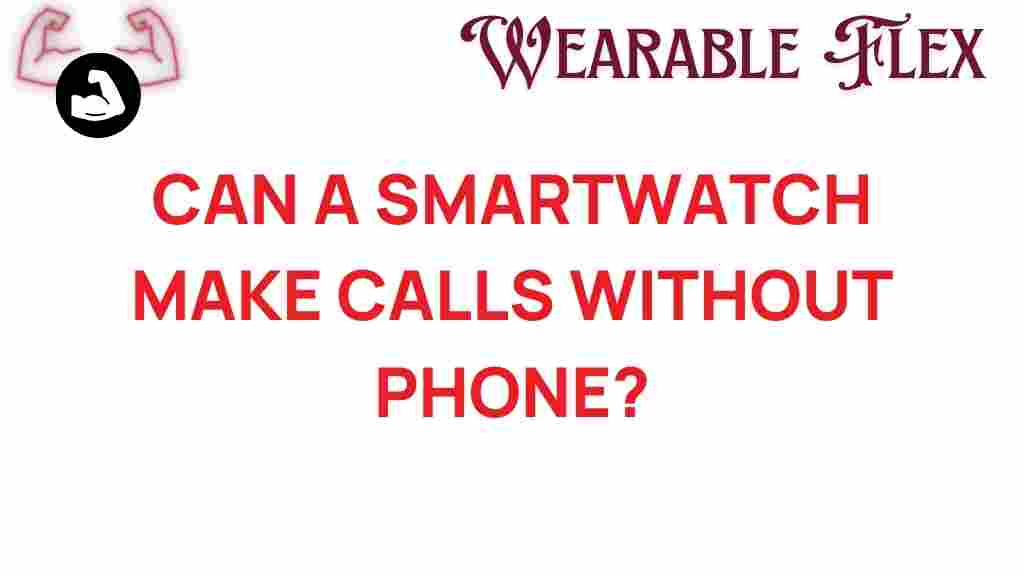 smartwatch-make-calls-without-phone