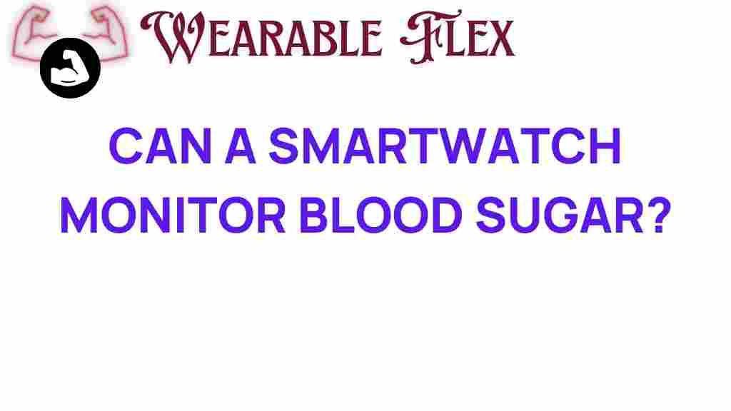 can-a-smartwatch-monitor-blood-sugar