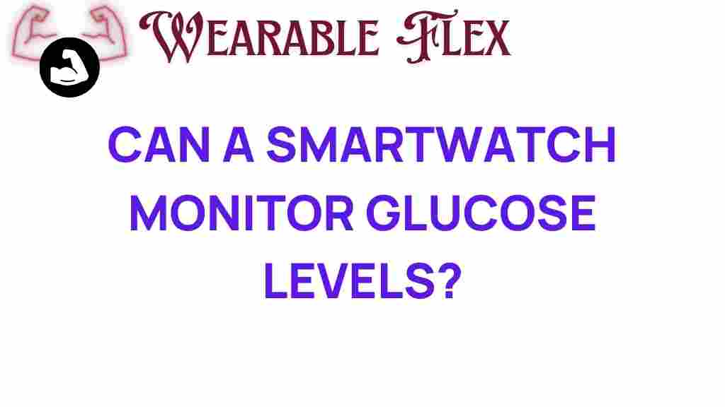 can-a-smartwatch-monitor-glucose-levels