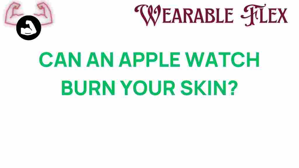 can-an-apple-watch-burn-your-skin