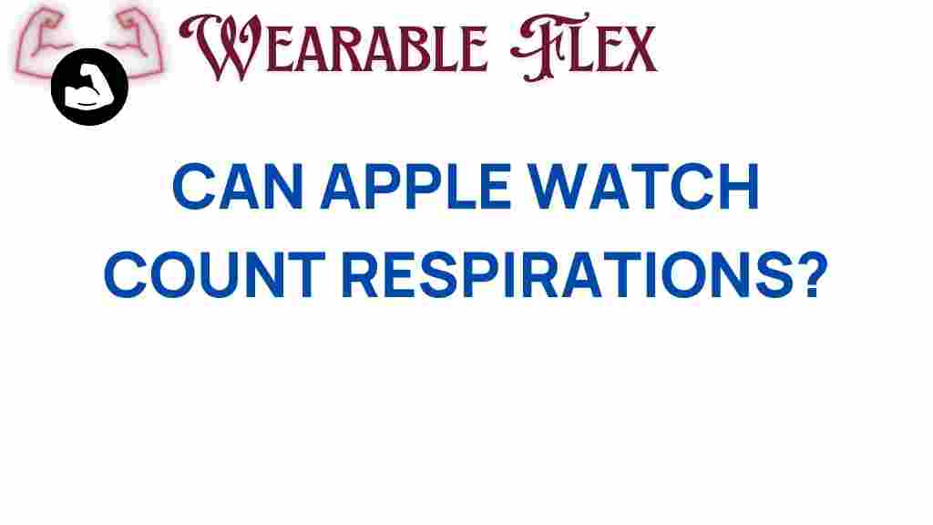 can-apple-watch-count-respirations