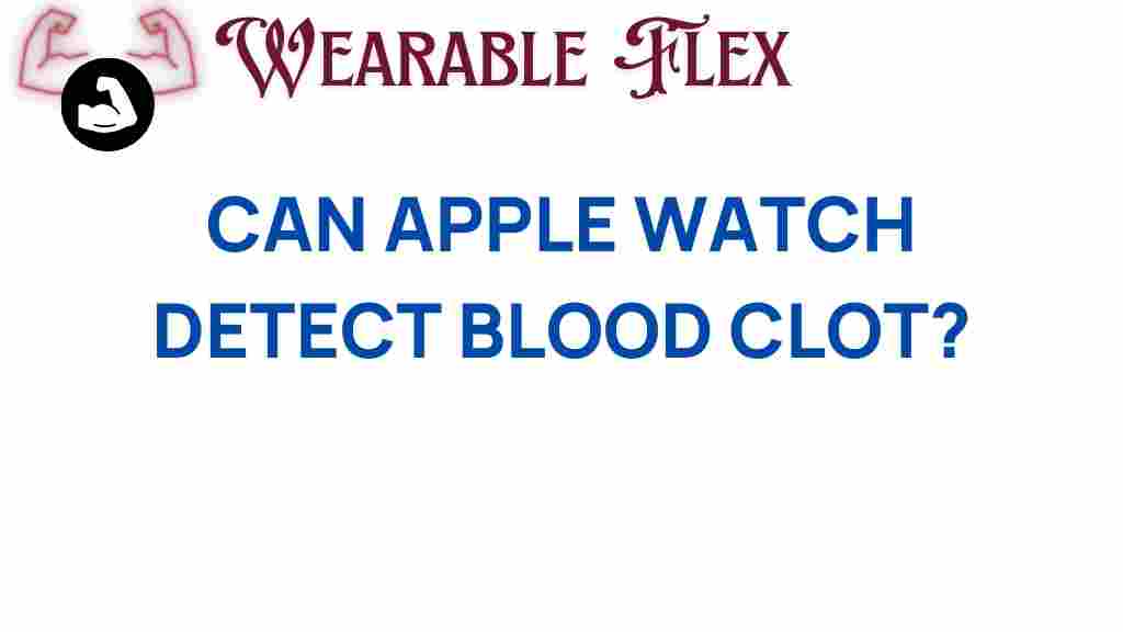 can-apple-watch-detect-blood-clot