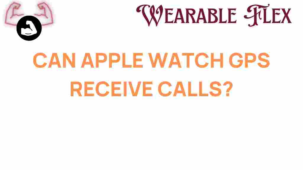 can-apple-watch-gps-receive-calls