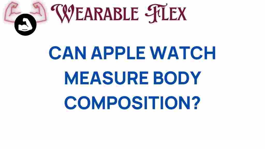 can-apple-watch-measure-body-composition
