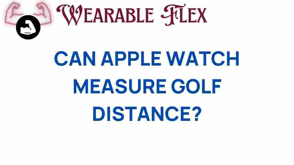 can-apple-watch-measure-golf-distance