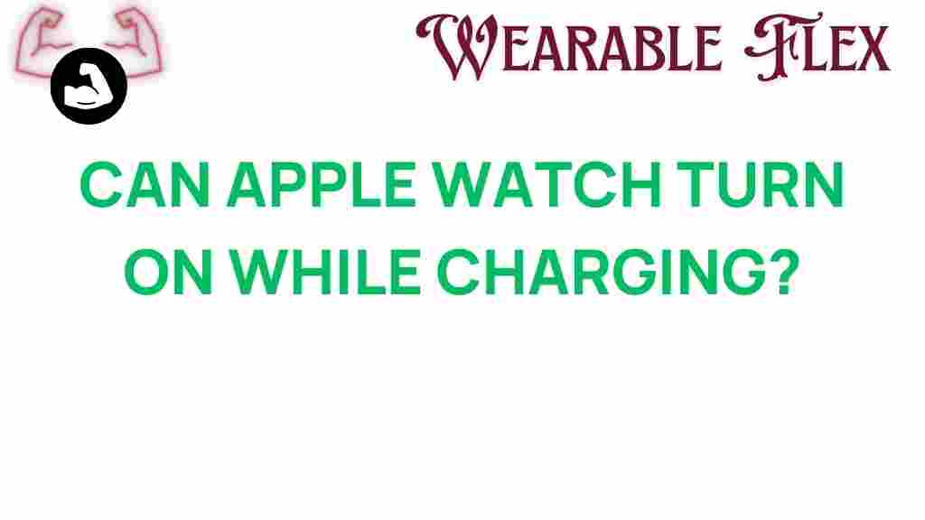 apple-watch-turn-on-while-charging