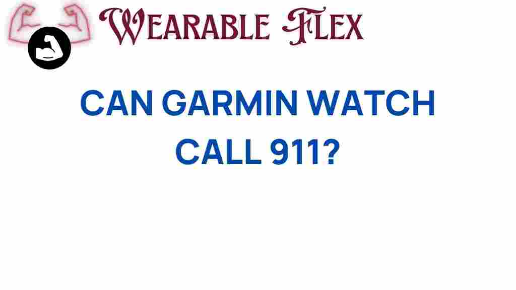 can-garmin-watch-call-911