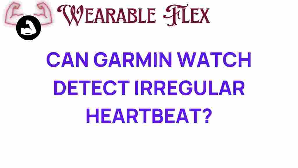 can-garmin-watch-detect-irregular-heartbeat