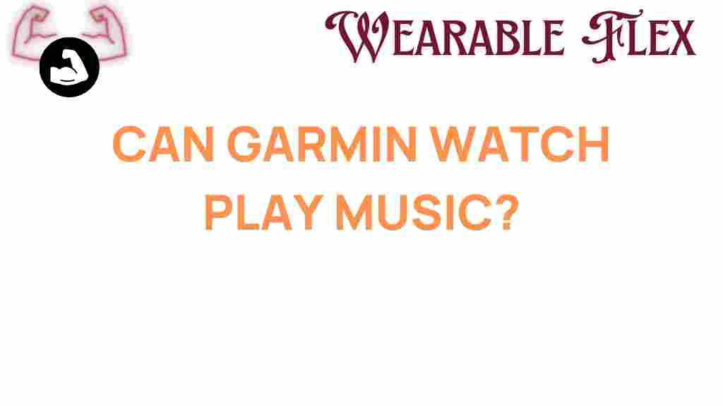 can-garmin-watch-play-music