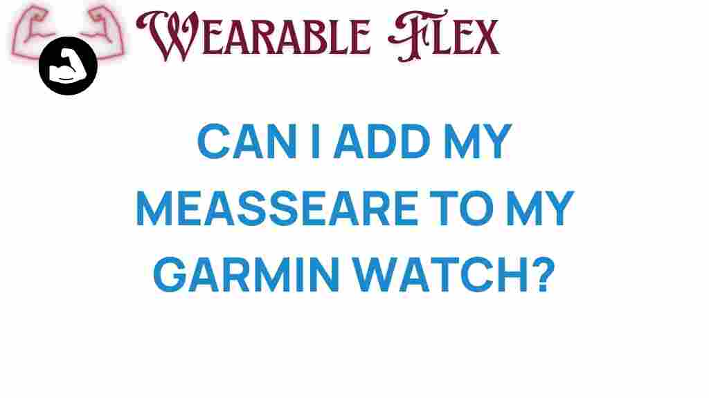enhance-your-garmin-watch-custom-messages