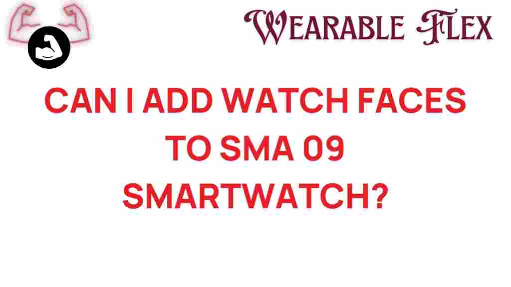 add-watch-faces-sma-09-smartwatch
