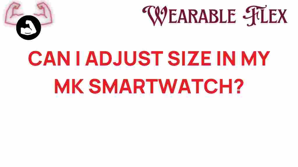 adjust-size-mk-smartwatch