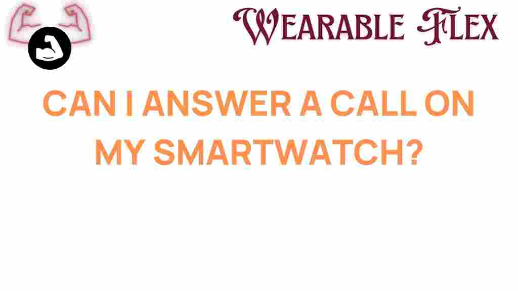 can-answer-calls-smartwatch