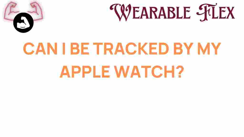 can-your-apple-watch-track-you