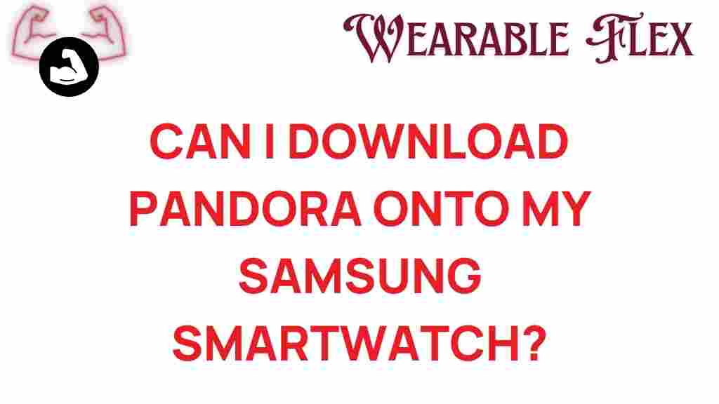 download-pandora-samsung-smartwatch