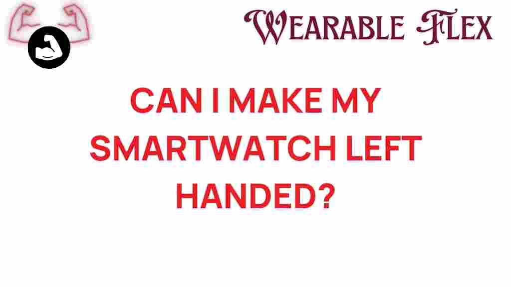 transform-smartwatch-left-handed