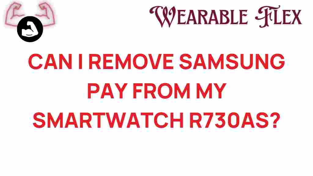 samsung-pay-remove-smartwatch-r730as