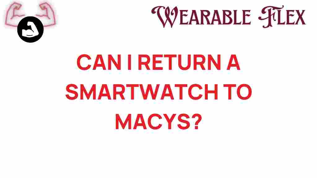 can-you-return-smartwatch-macys