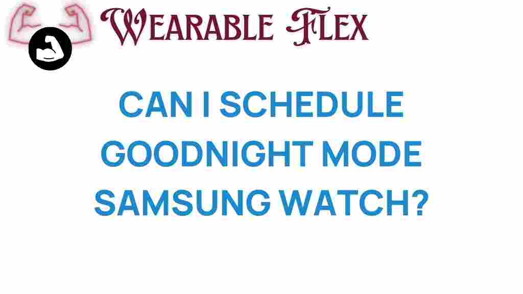 schedule-goodnight-mode-samsung-watch