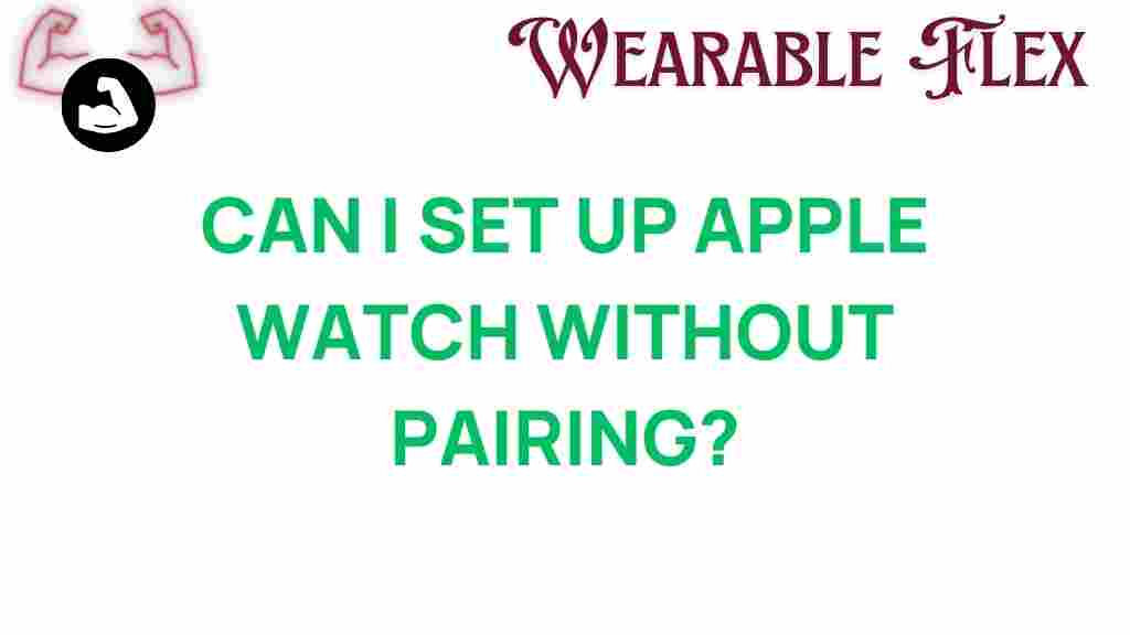 unlock-apple-watch-setup-without-pairing