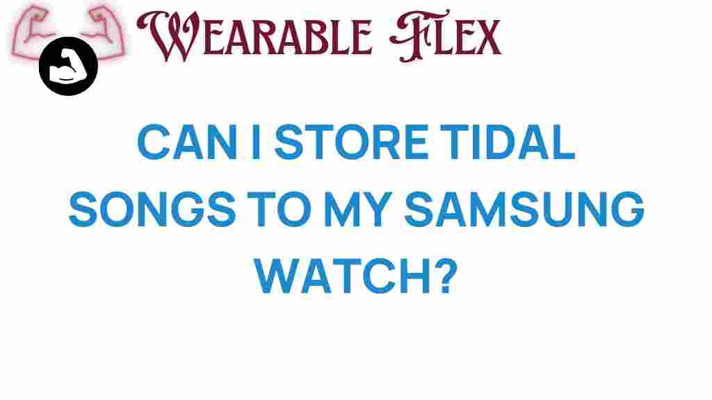 tidal-songs-samsung-watch
