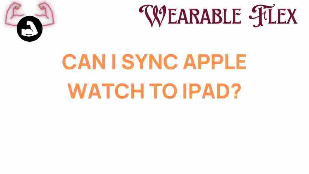 can-i-sync-apple-watch-to-ipad