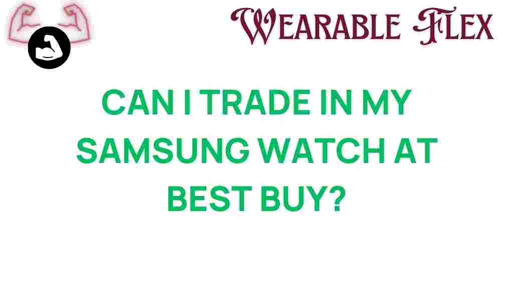 samsung-watch-trade-in-best-buy