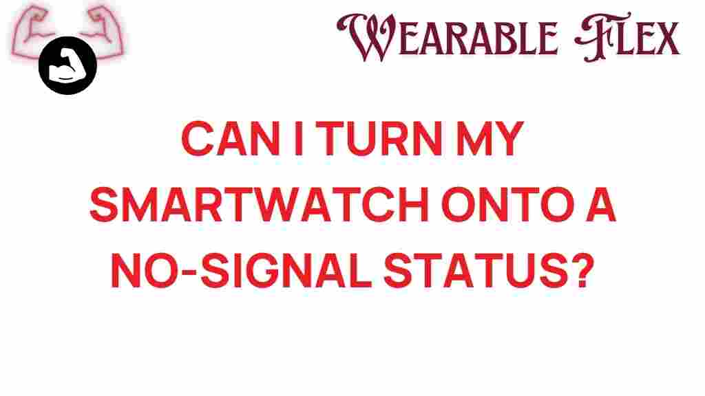 smartwatch-no-signal