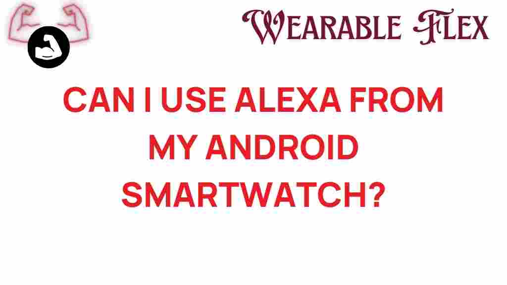 unlock-alexa-android-smartwatch