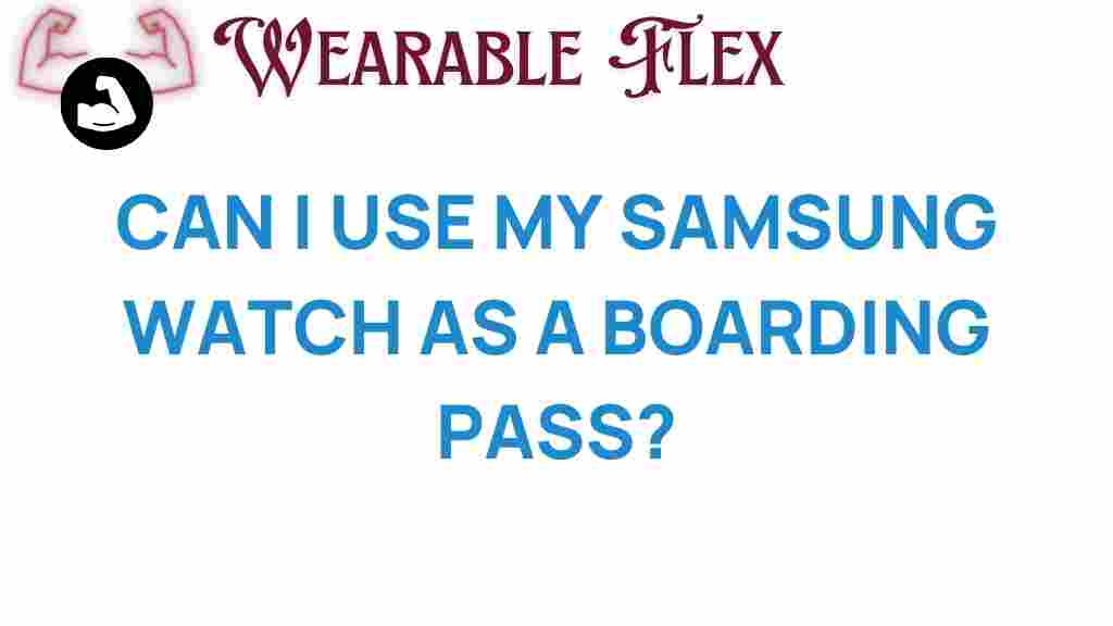 samsung-watch-boarding-pass