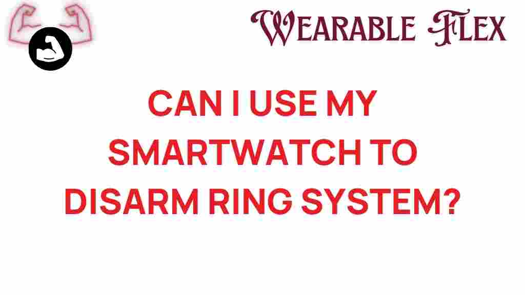 smartwatch-disarm-ring-system
