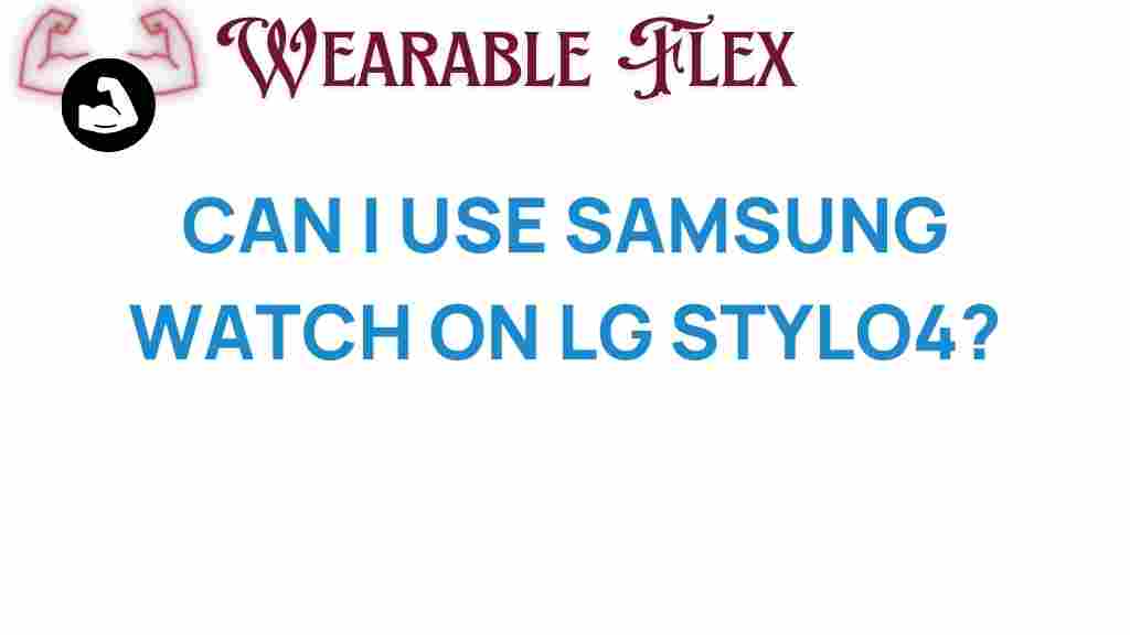 samsung-watch-lg-stylo4-compatibility
