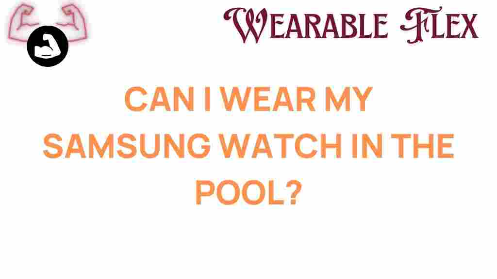 can-your-samsung-watch-swim
