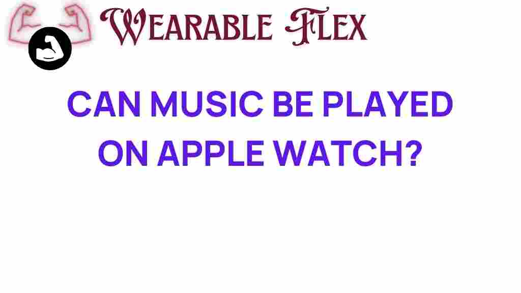 can-music-be-played-on-apple-watch