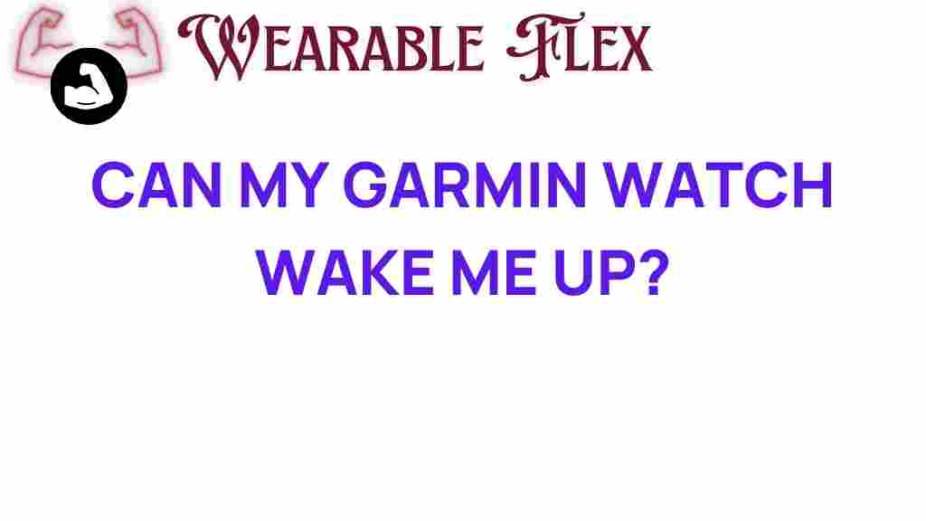 can-your-garmin-watch-wake-you-up