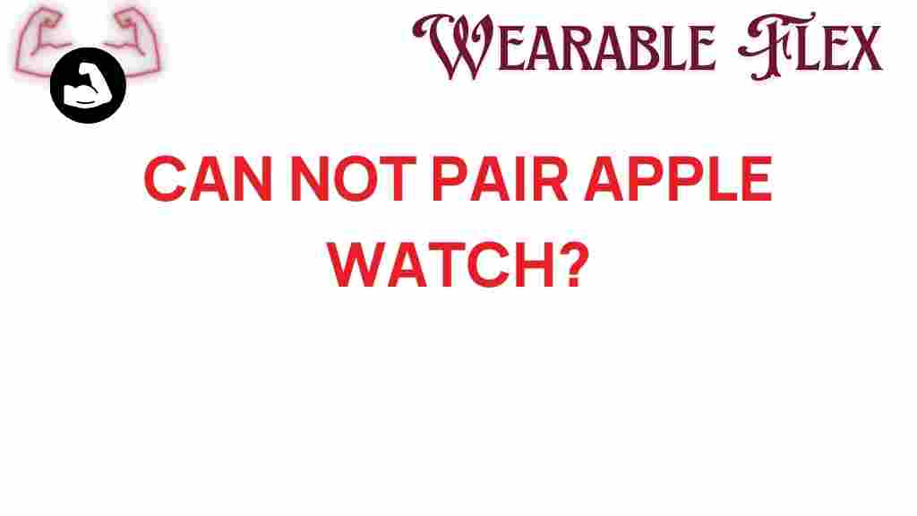 cannot-pair-apple-watch