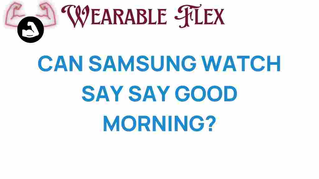 samsung-watch-say-good-morning