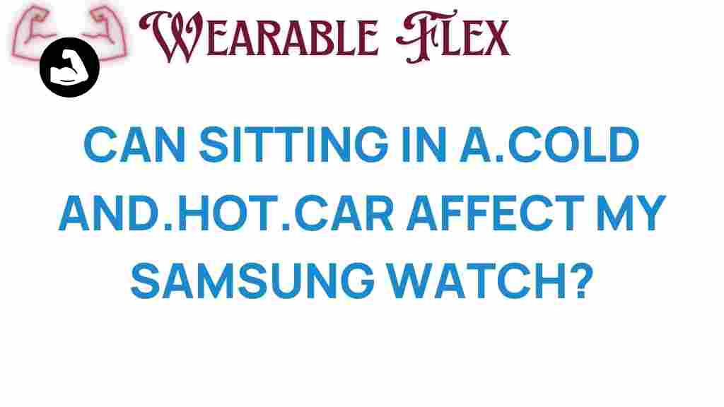 samsung-watch-temperature-effects