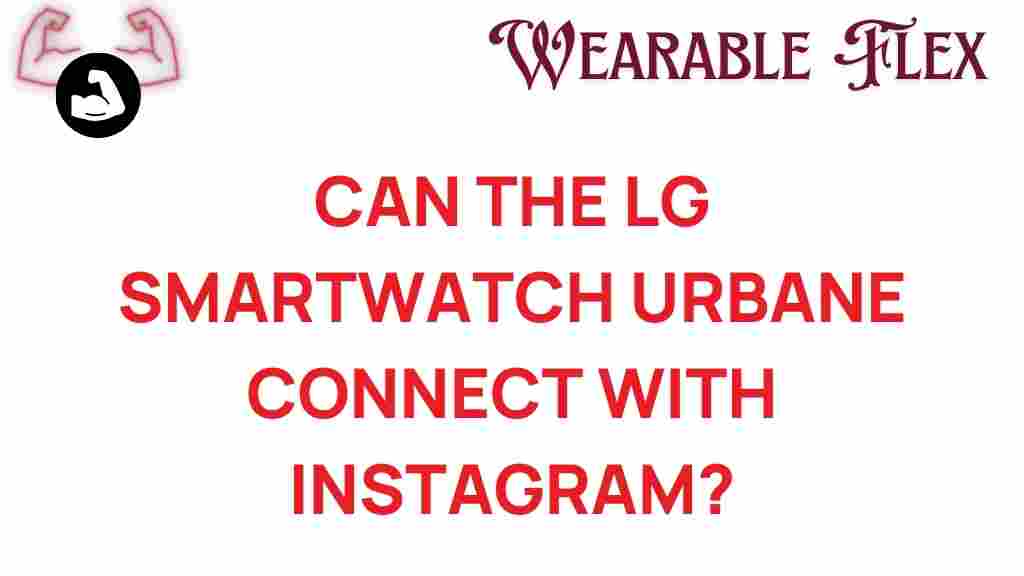 lg-smartwatch-urbane-connect-instagram