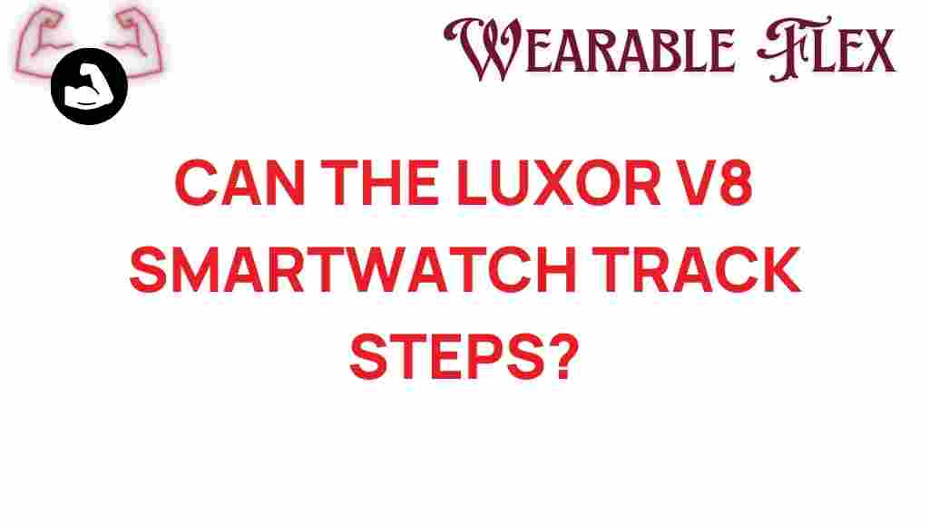 luxor-v8-smartwatch-track-steps