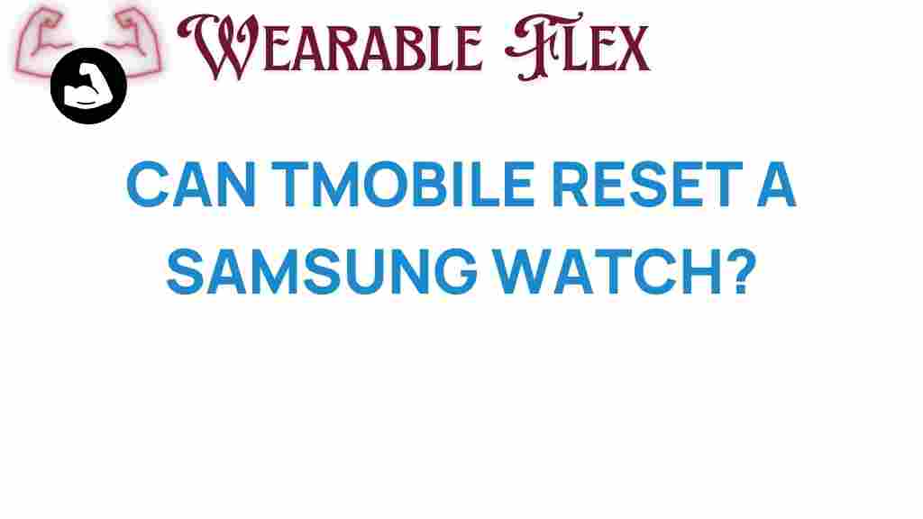 tmobile-reset-samsung-watch