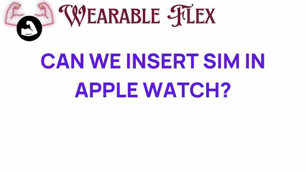 can-you-insert-sim-in-apple-watch